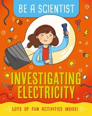 Be a Scientist: Investigating Electricity цена и информация | Книги для подростков и молодежи | kaup24.ee