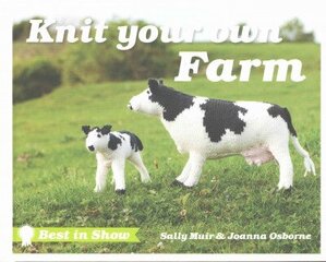 Best in Show: Knit Your Own Farm цена и информация | Книги об искусстве | kaup24.ee