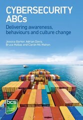 Cybersecurity ABCs: Delivering awareness, behaviours and culture change hind ja info | Majandusalased raamatud | kaup24.ee