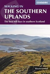 Walking in the Southern Uplands: 44 best hill days in southern Scotland hind ja info | Tervislik eluviis ja toitumine | kaup24.ee