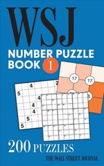 Wall Street Journal Number Puzzle Book 1: 200 Puzzles hind ja info | Tervislik eluviis ja toitumine | kaup24.ee