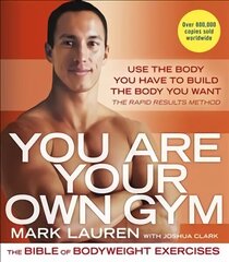 You Are Your Own Gym: The bible of bodyweight exercises цена и информация | Самоучители | kaup24.ee