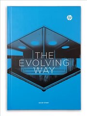 Evolving Way: An HP Story цена и информация | Книги по экономике | kaup24.ee