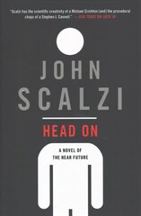 Head on: A Novel of the Near Future цена и информация | Фантастика, фэнтези | kaup24.ee