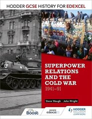 Hodder GCSE History for Edexcel: Superpower relations and the Cold War,   1941-91 цена и информация | Книги для подростков и молодежи | kaup24.ee