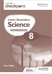 Cambridge Checkpoint Lower Secondary Science Workbook 8: Second Edition цена и информация | Книги для подростков и молодежи | kaup24.ee