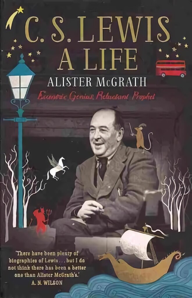 C. S. Lewis: A Life: Eccentric Genius, Reluctant Prophet hind ja info | Elulooraamatud, biograafiad, memuaarid | kaup24.ee