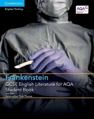 GCSE English Literature for AQA Frankenstein Student Book hind ja info | Noortekirjandus | kaup24.ee