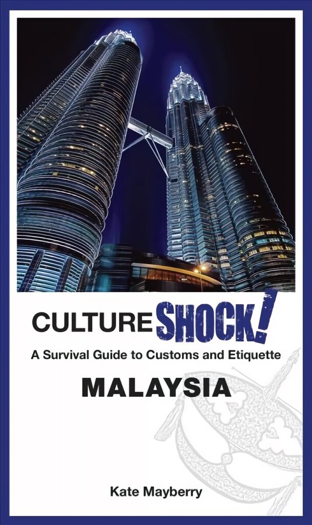 CultureShock! Malaysia: A Survival Guide to Customs and Etiquette hind ja info | Reisiraamatud, reisijuhid | kaup24.ee