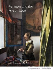 Vermeer and the Art of Love цена и информация | Книги об искусстве | kaup24.ee