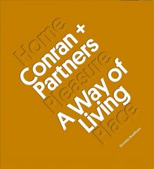 Conran plus Partners: A Way of Living цена и информация | Книги по архитектуре | kaup24.ee