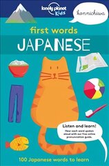 Lonely Planet Kids First Words - Japanese: 100 Japanese words to learn hind ja info | Väikelaste raamatud | kaup24.ee