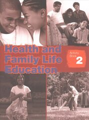 Health and Family Life Education Activity Book 2 hind ja info | Noortekirjandus | kaup24.ee