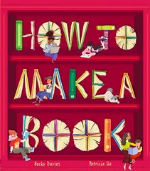 How to Make a Book hind ja info | Väikelaste raamatud | kaup24.ee