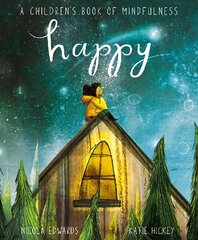 Happy: A Children's Book of Mindfulness hind ja info | Väikelaste raamatud | kaup24.ee