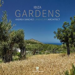 Ibiza Gardens hind ja info | Arhitektuuriraamatud | kaup24.ee