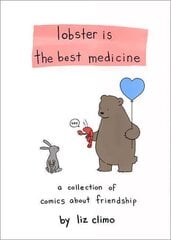 Lobster Is the Best Medicine: A Collection of Comics About Friendship цена и информация | Фантастика, фэнтези | kaup24.ee