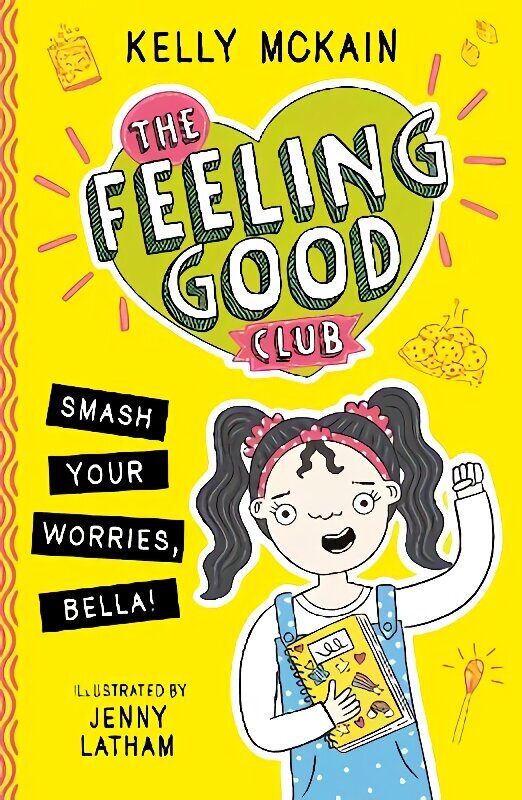 Feeling Good Club: Smash Your Worries, Bella! цена и информация | Noortekirjandus | kaup24.ee