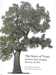 Story of Trees: And How They Changed the Way We Live цена и информация | Книги о питании и здоровом образе жизни | kaup24.ee