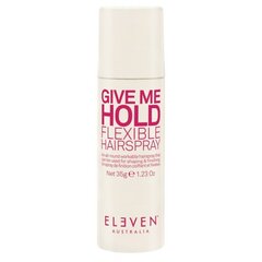 Juukselakk Eleven Give Me Hold Flexible 50 ml цена и информация | Средства для укладки волос | kaup24.ee