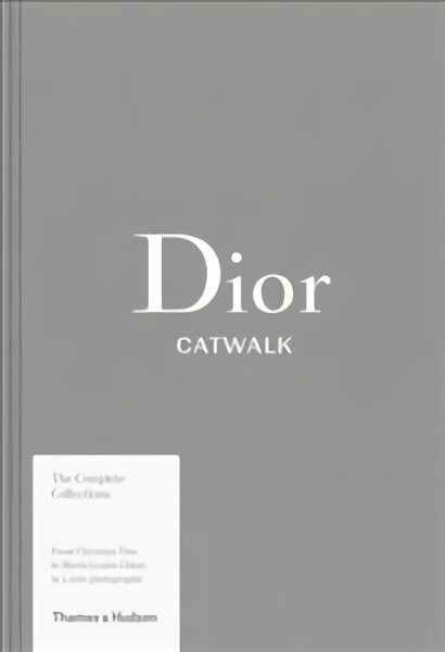 Dior Catwalk: The Complete Collections цена и информация | Kunstiraamatud | kaup24.ee