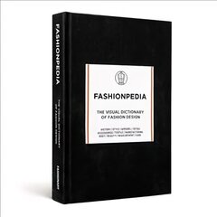 Fashionpedia: The Visual Dictionary of Fashion Design цена и информация | Книги об искусстве | kaup24.ee