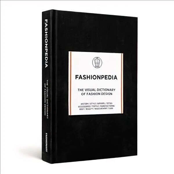 Fashionpedia: The Visual Dictionary of Fashion Design hind ja info | Kunstiraamatud | kaup24.ee