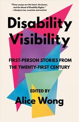 Disability Visibility: First-Person Stories from the Twenty-first Century цена и информация | Биографии, автобиогафии, мемуары | kaup24.ee