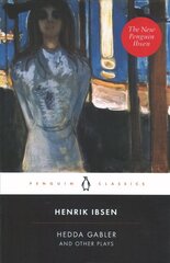 Hedda Gabler and Other Plays hind ja info | Lühijutud, novellid | kaup24.ee