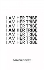 I Am Her Tribe hind ja info | Luule | kaup24.ee