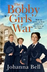 Bobby Girls' War: Book Four in a gritty, uplifting WW1 series about Britain's first ever   female police officers цена и информация | Фантастика, фэнтези | kaup24.ee