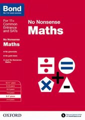 Bond: Maths: No Nonsense: 6-7 years, 6-7 years цена и информация | Книги для подростков и молодежи | kaup24.ee