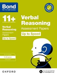 Bond 11plus: Bond 11plus Verbal Reasoning Up to Speed Assessment Papers with   Answer Support 9-10 Years 1 цена и информация | Книги для подростков и молодежи | kaup24.ee