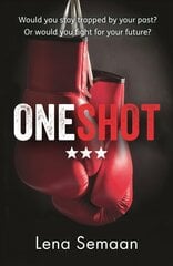 One Shot - Would you stay trapped by your past? Or would you fight for your future? цена и информация | Фантастика, фэнтези | kaup24.ee