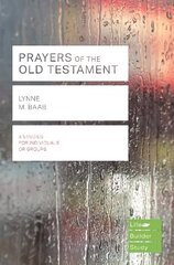 Prayers of the Old Testament (Lifebuilder Study Guides) цена и информация | Духовная литература | kaup24.ee