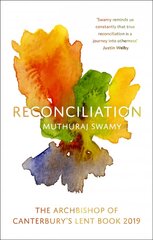 Reconciliation: The Archbishop of Canterbury's Lent Book 2019 hind ja info | Usukirjandus, religioossed raamatud | kaup24.ee