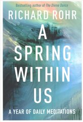 Spring Within Us: A Year of Daily Meditations цена и информация | Духовная литература | kaup24.ee