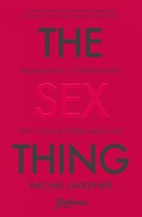 Sex Thing: Reimagining conversations with young people about sex hind ja info | Usukirjandus, religioossed raamatud | kaup24.ee