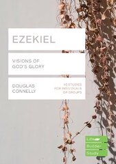 Ezekiel (Lifebuilder Bible Studies): Visions of God's Glory hind ja info | Usukirjandus, religioossed raamatud | kaup24.ee