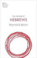 Message of Hebrews цена и информация | Духовная литература | kaup24.ee