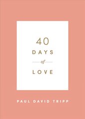 40 Days of Love hind ja info | Usukirjandus, religioossed raamatud | kaup24.ee