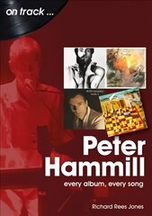 Peter Hammill On Track: Every Album, Every Song цена и информация | Книги об искусстве | kaup24.ee