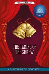 Taming of the Shrew (Easy Classics): A Shakespeare Children's Story (Easy Classics) Hardback plus Audio QR Code hind ja info | Noortekirjandus | kaup24.ee