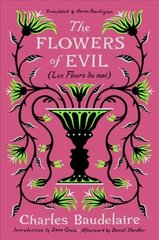 Flowers of Evil: (Les Fleurs du mal) hind ja info | Luule | kaup24.ee