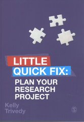Plan Your Research Project: Little Quick Fix hind ja info | Entsüklopeediad, teatmeteosed | kaup24.ee