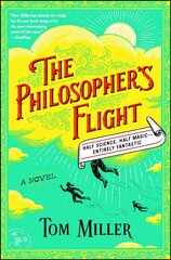 Philosopher's Flight: A Novel hind ja info | Fantaasia, müstika | kaup24.ee