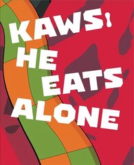 KAWS: He Eats Alone hind ja info | Kunstiraamatud | kaup24.ee
