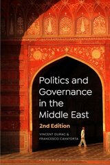 Politics and Governance in the Middle East 2nd edition hind ja info | Ühiskonnateemalised raamatud | kaup24.ee