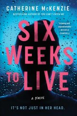 Six Weeks to Live: A Novel hind ja info | Fantaasia, müstika | kaup24.ee