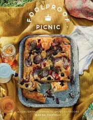 Foolproof Picnic: 60 Delightful Dishes to Enjoy Outdoors hind ja info | Retseptiraamatud | kaup24.ee